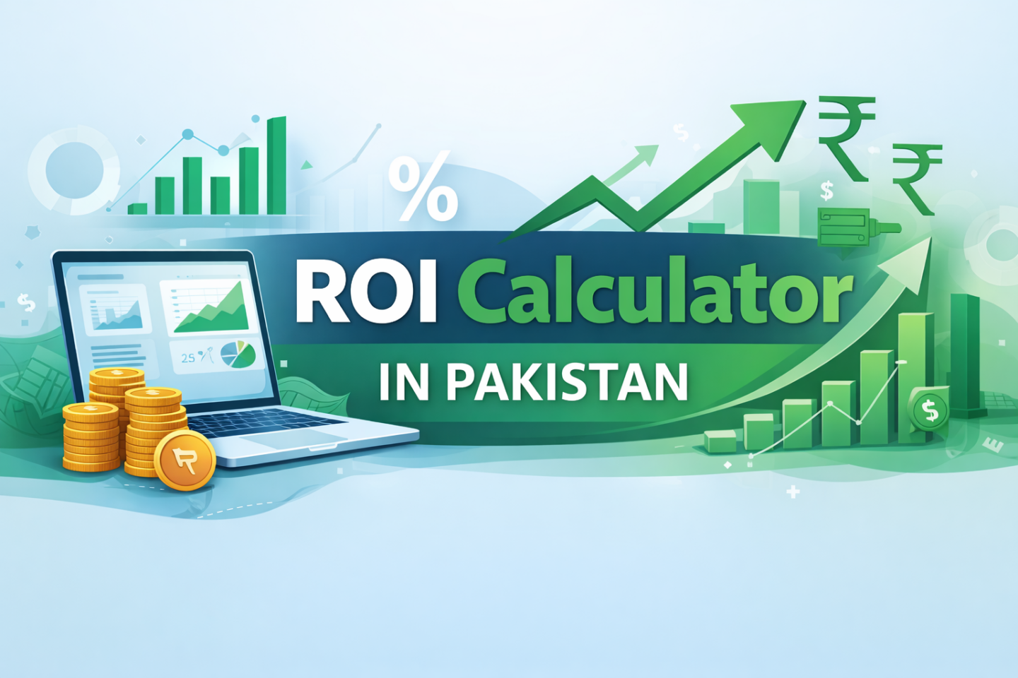 ROI calculator in Pakistan with financial charts, growth arrows and PKR currency symbols